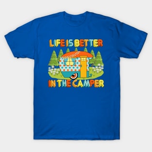 Life Is Better In The Camper T-Shirt